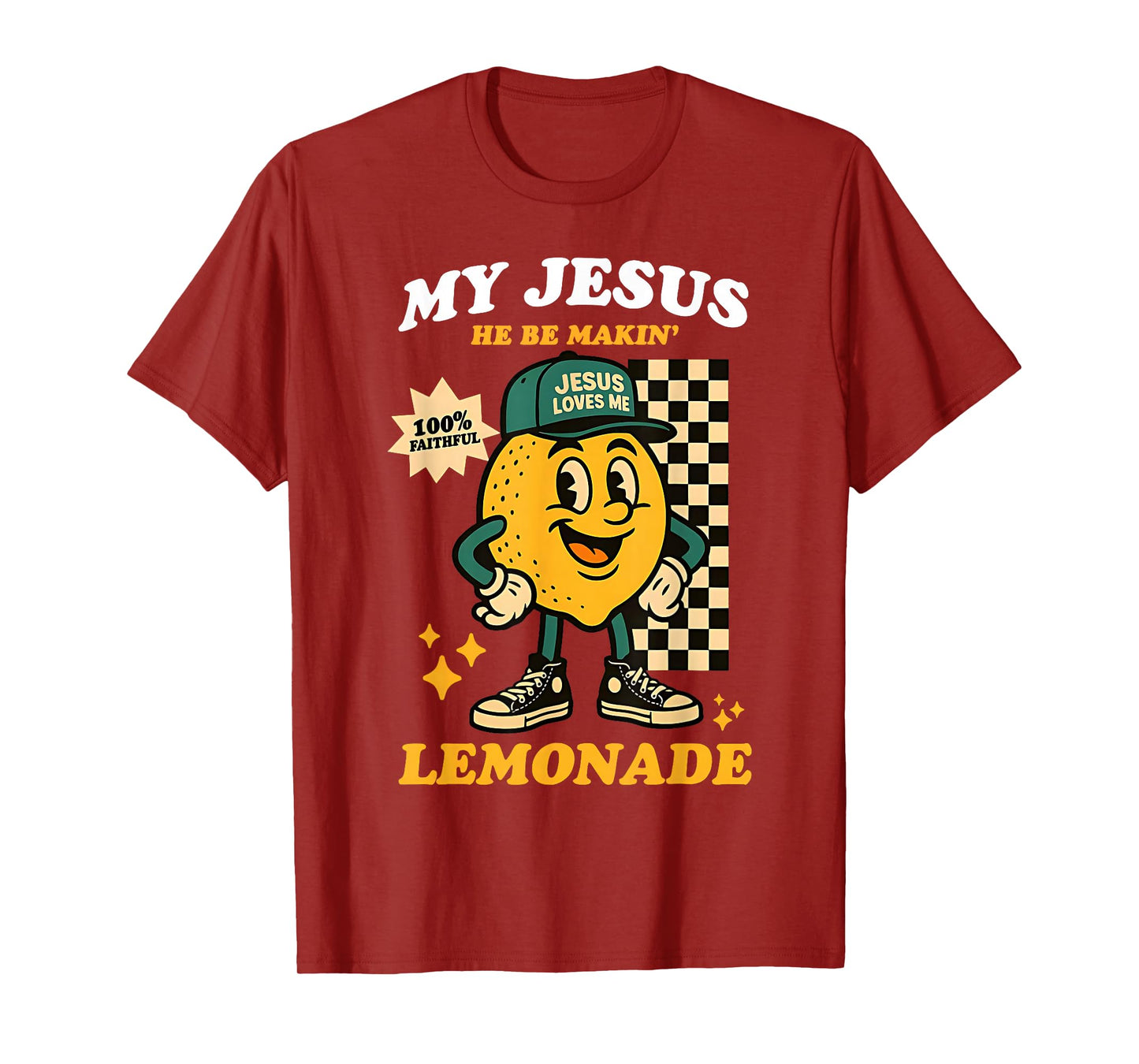 Life Gave Me Some Lemons But My Jesus He Be Making Lemonade T-Shirt