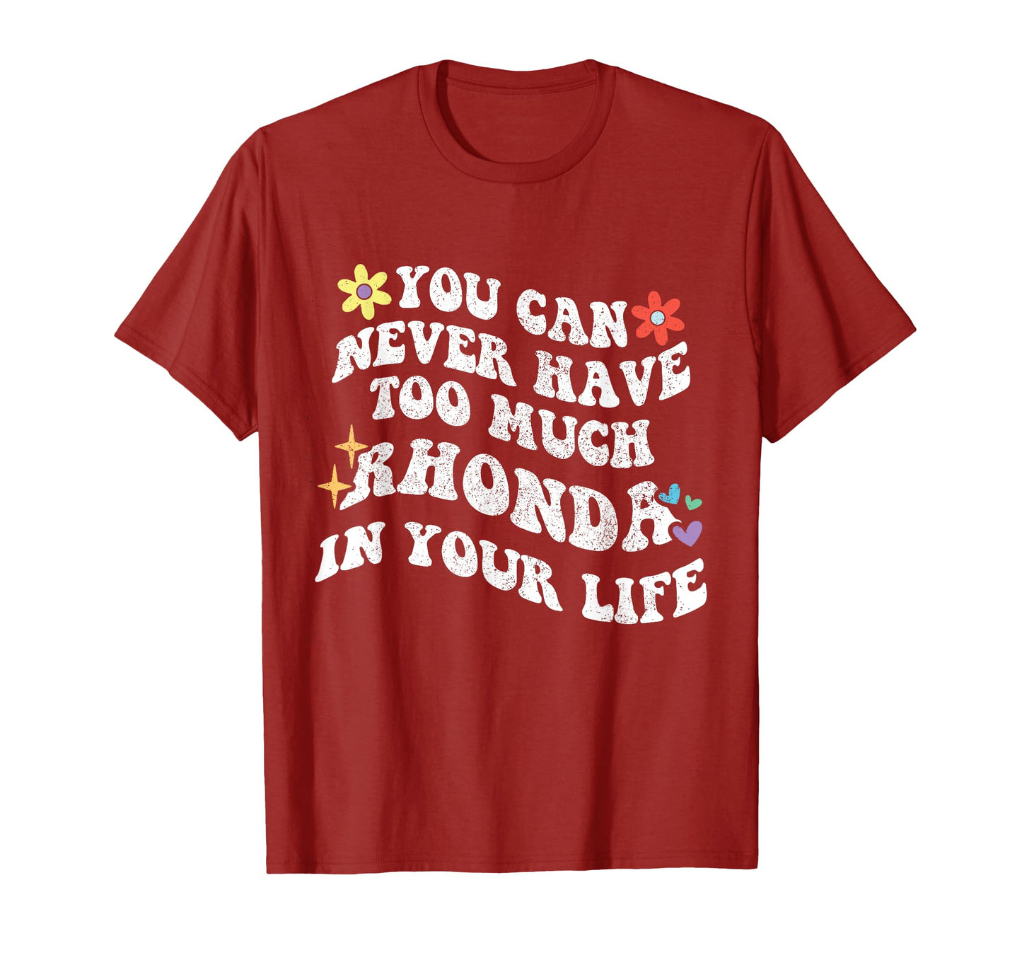 Retro Groovy You Can Never Have Too Much RHONDA In Your Life T-Shirt