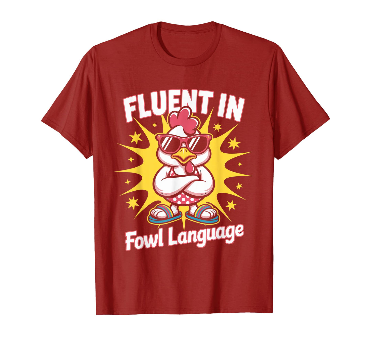 Fluent In Fowl Language Funny Chicken Lady Farmhouse Hen T-Shirt