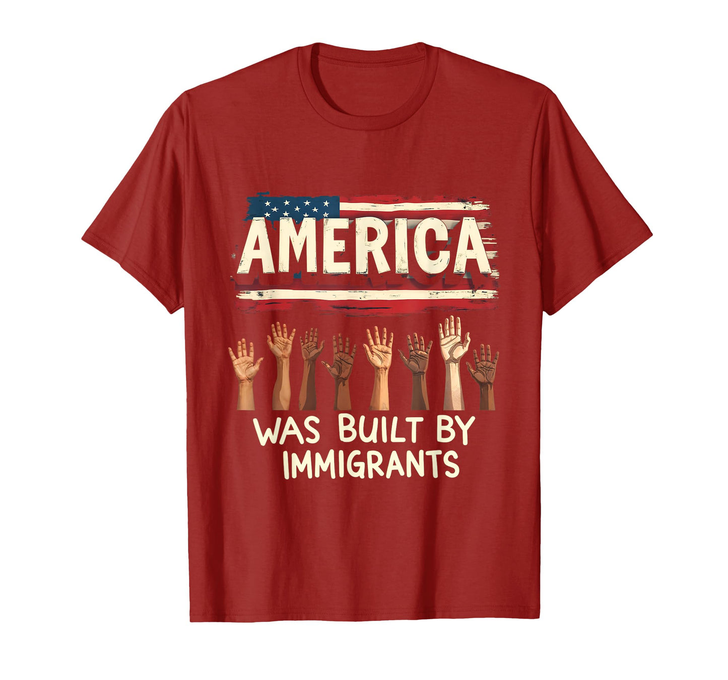 America was Built by Immigrants Diversity Immigration Rights T-Shirt