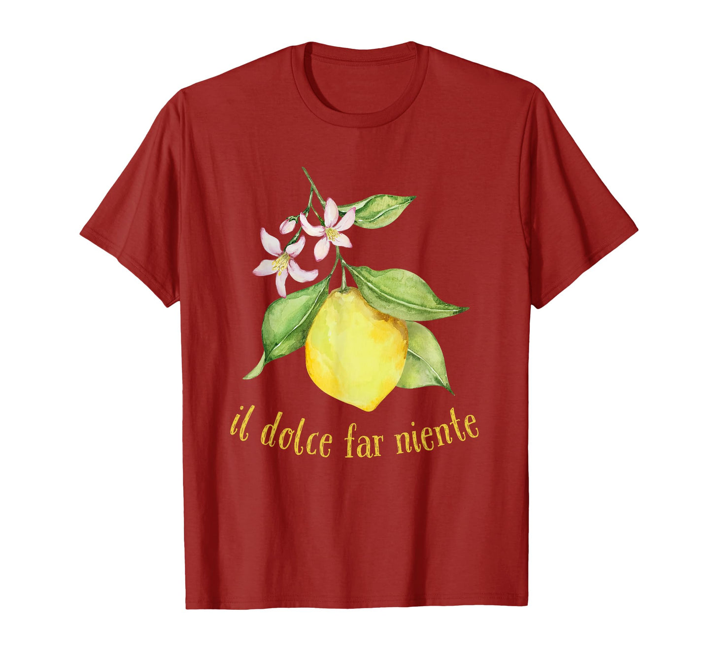 Il Dolce Far Niente Italian Sweet Nothing Lifestyle T-Shirt