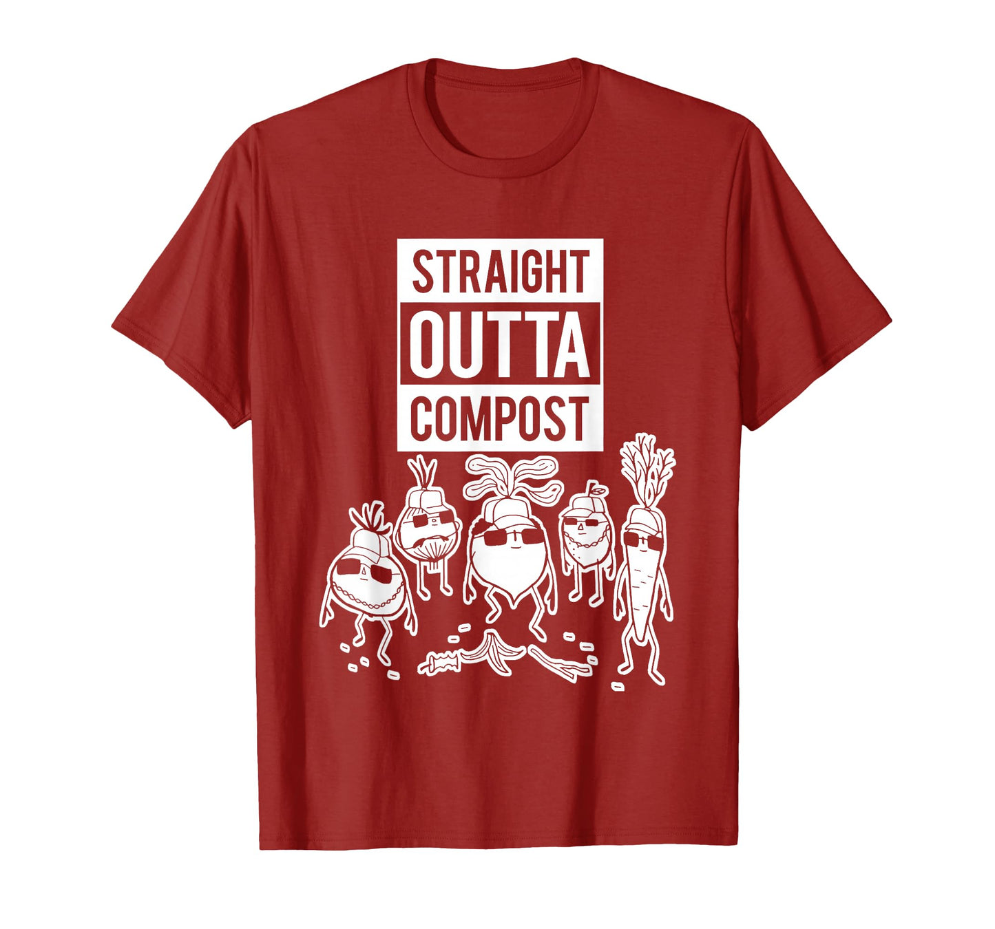 Straight Outta Compost Funny For Men Women T-Shirt