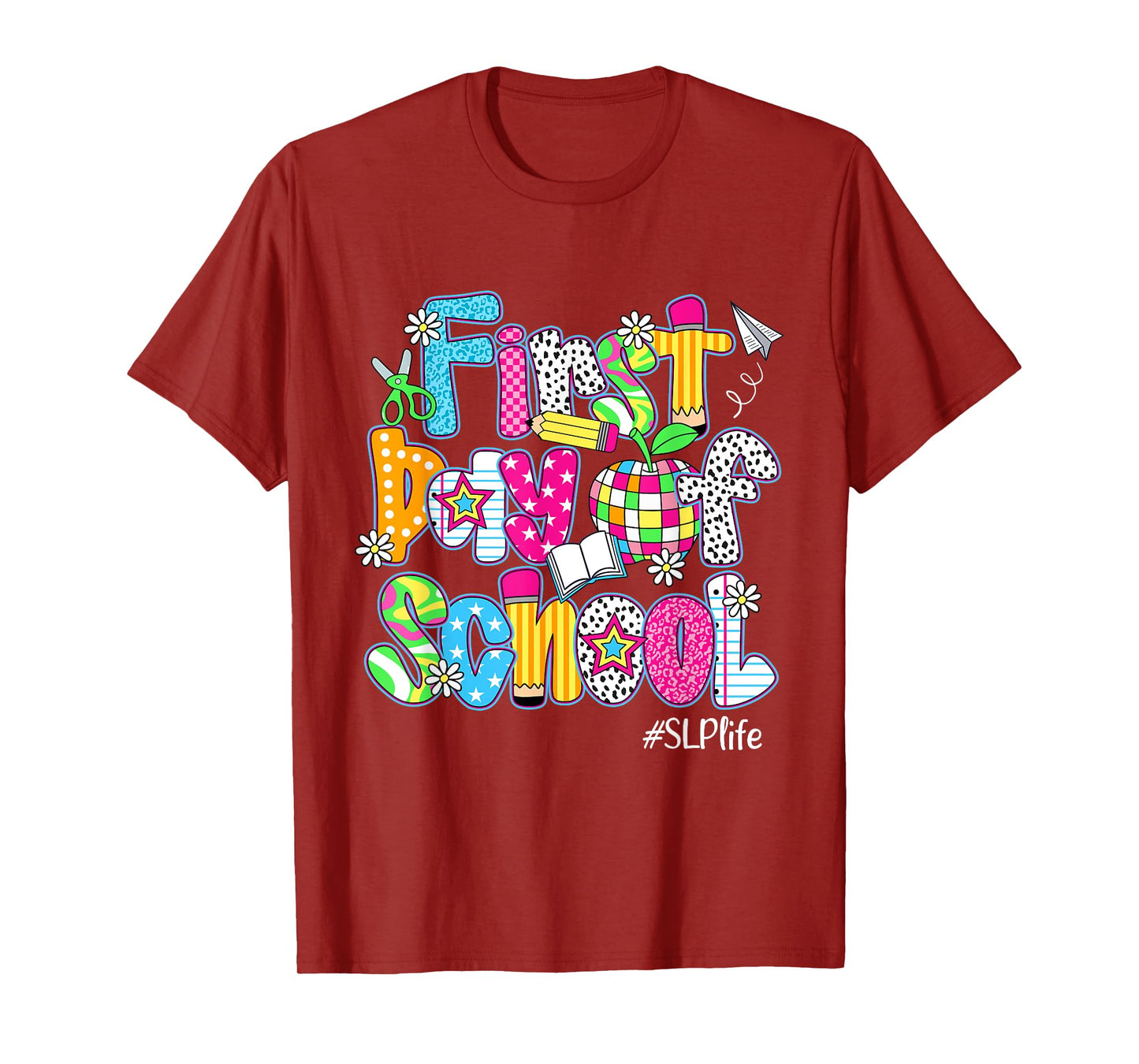 First Day Of School SLP Life Back To School Funny T-Shirt