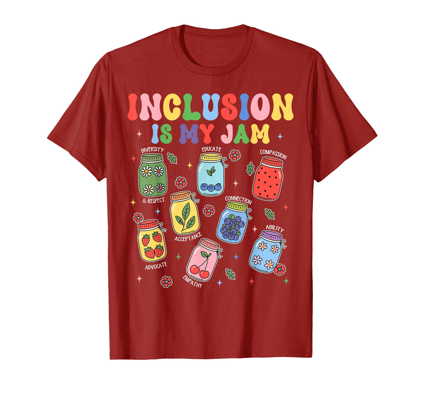 Inclusion is My Jam SPED Teacher Special Education Life T-Shirt