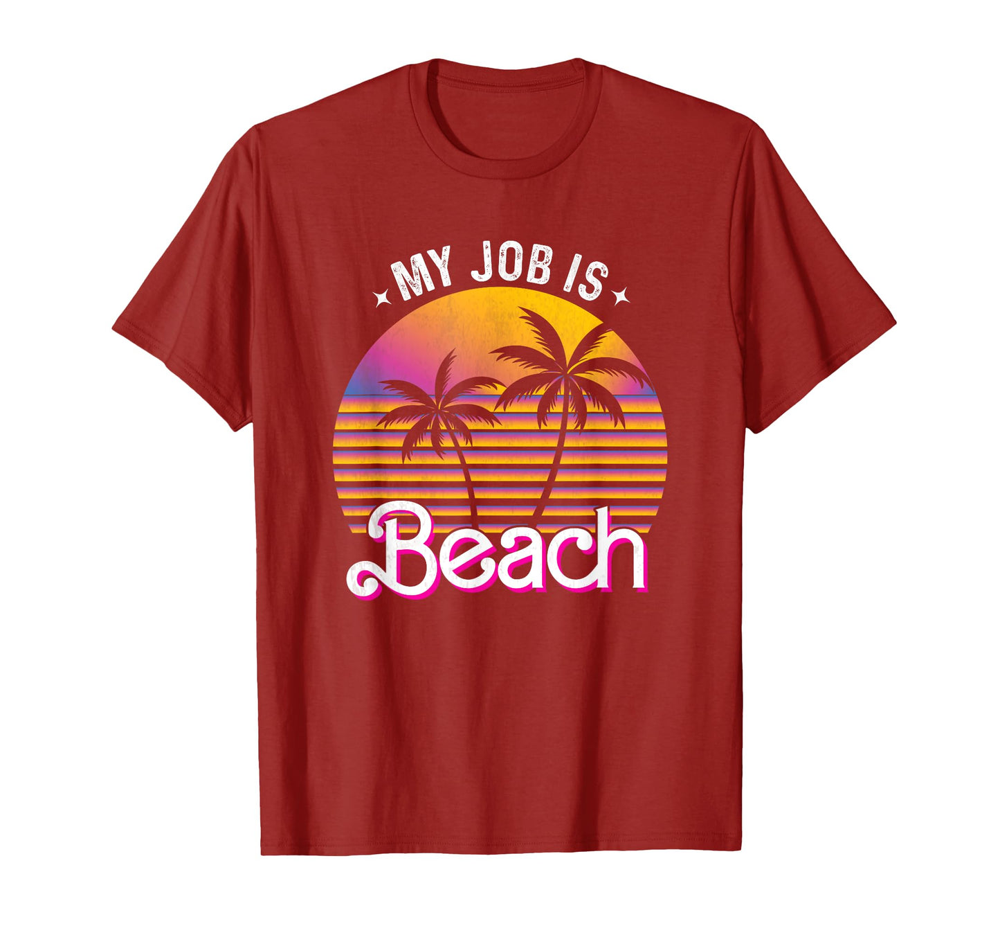 My Job Is Beach Pink Retro Funny Beach Lover Travel Vacation T-Shirt for Men Women