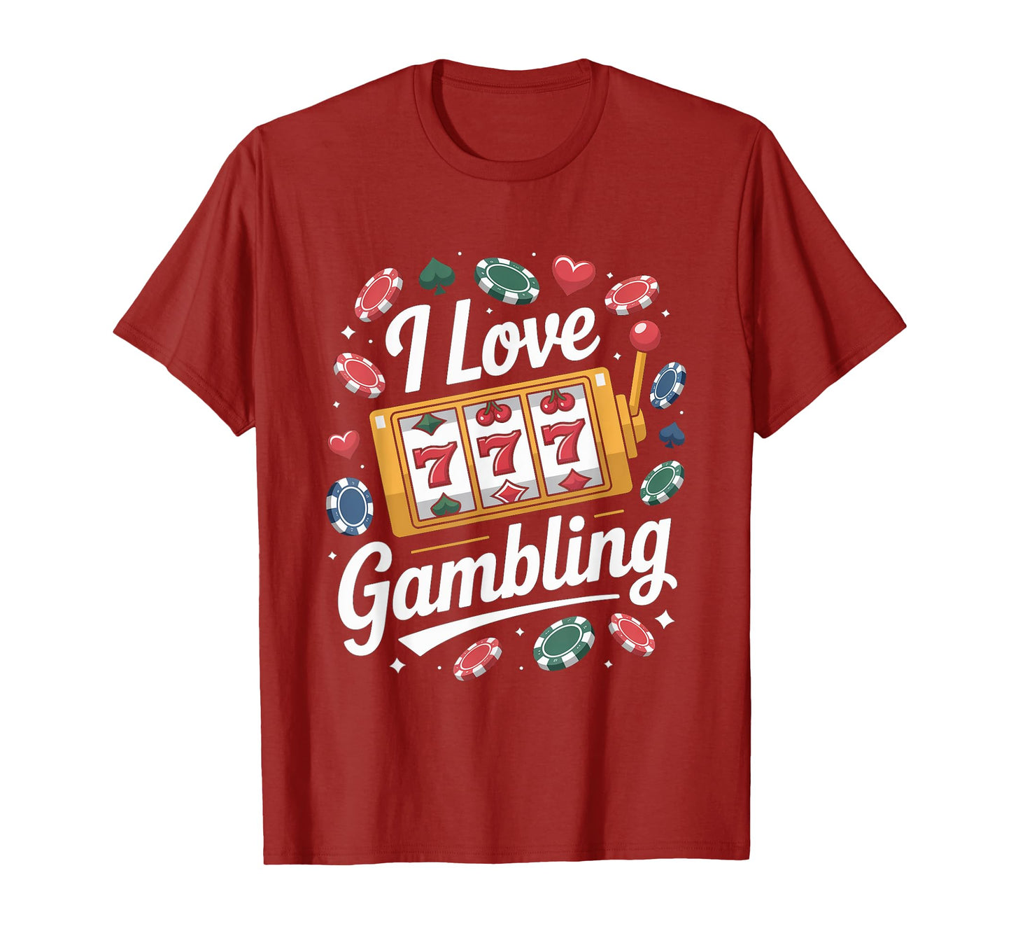 I Love Gambling Slot Machine Design T-Shirt
