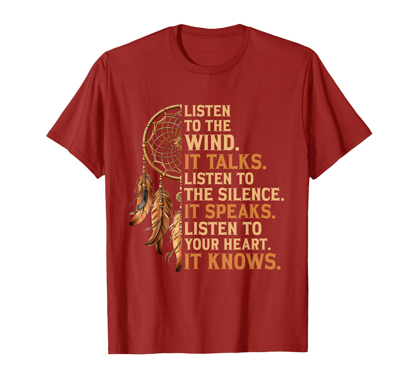Listen to The Wind It Talks Native American Indian Culture T-Shirt