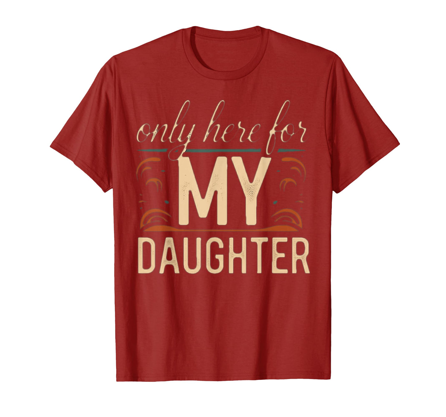 only here for MY DAUGHTER (OMG! It’s Felix!) T-Shirt