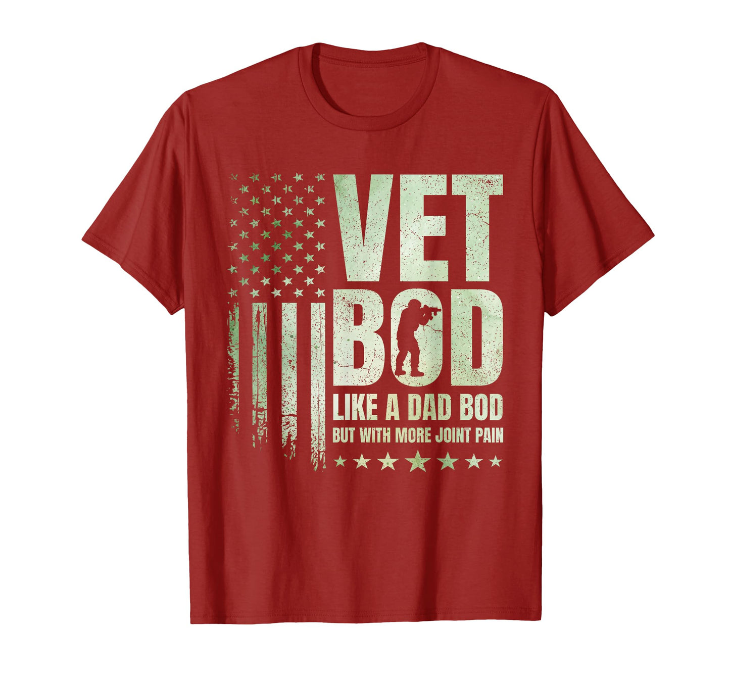 Vet BOD Like A Dad BOD But with More Joint Pain Military Vet T-Shirt