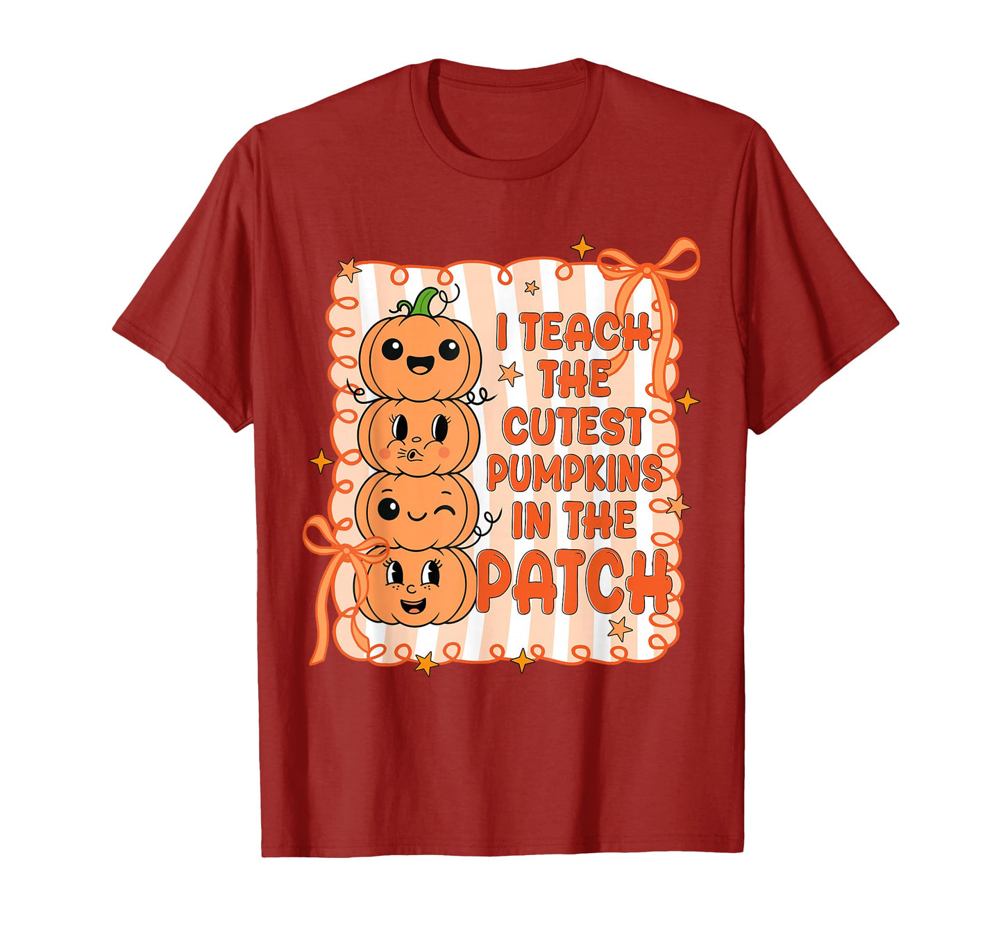 I Teach The Cutest Pumpkins In The Patch Teacher Halloween T-Shirt