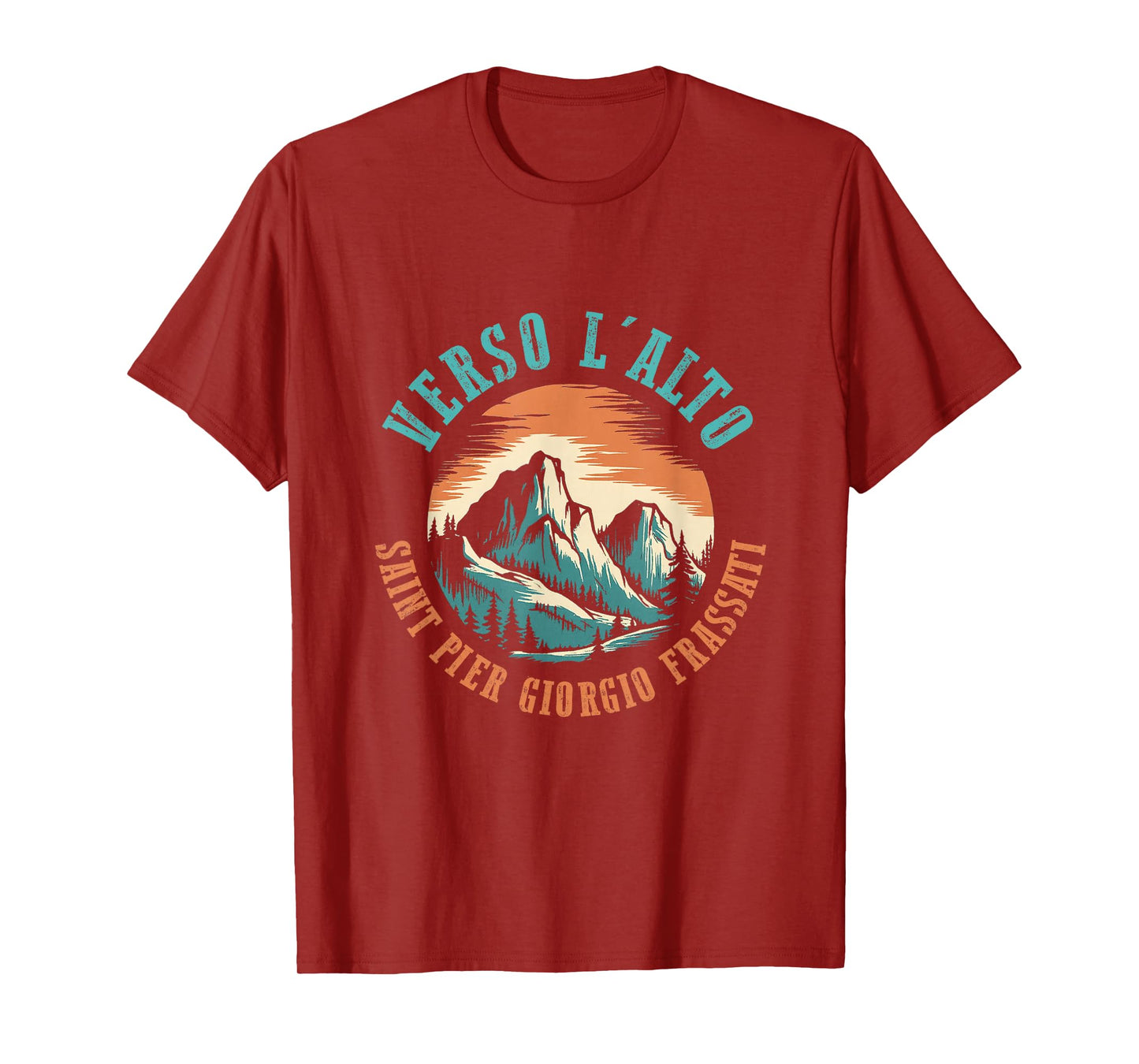 St Pier Giorgio Frassati Verso L'alto Mountains Climber T-Shirt