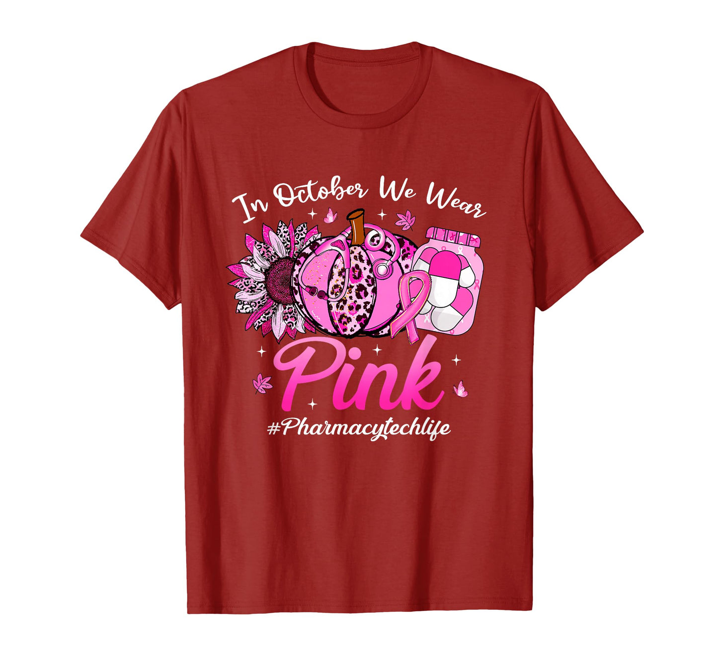 in October We Wear Pink Breast Cancer Pharmacy Tech Life T-Shirt