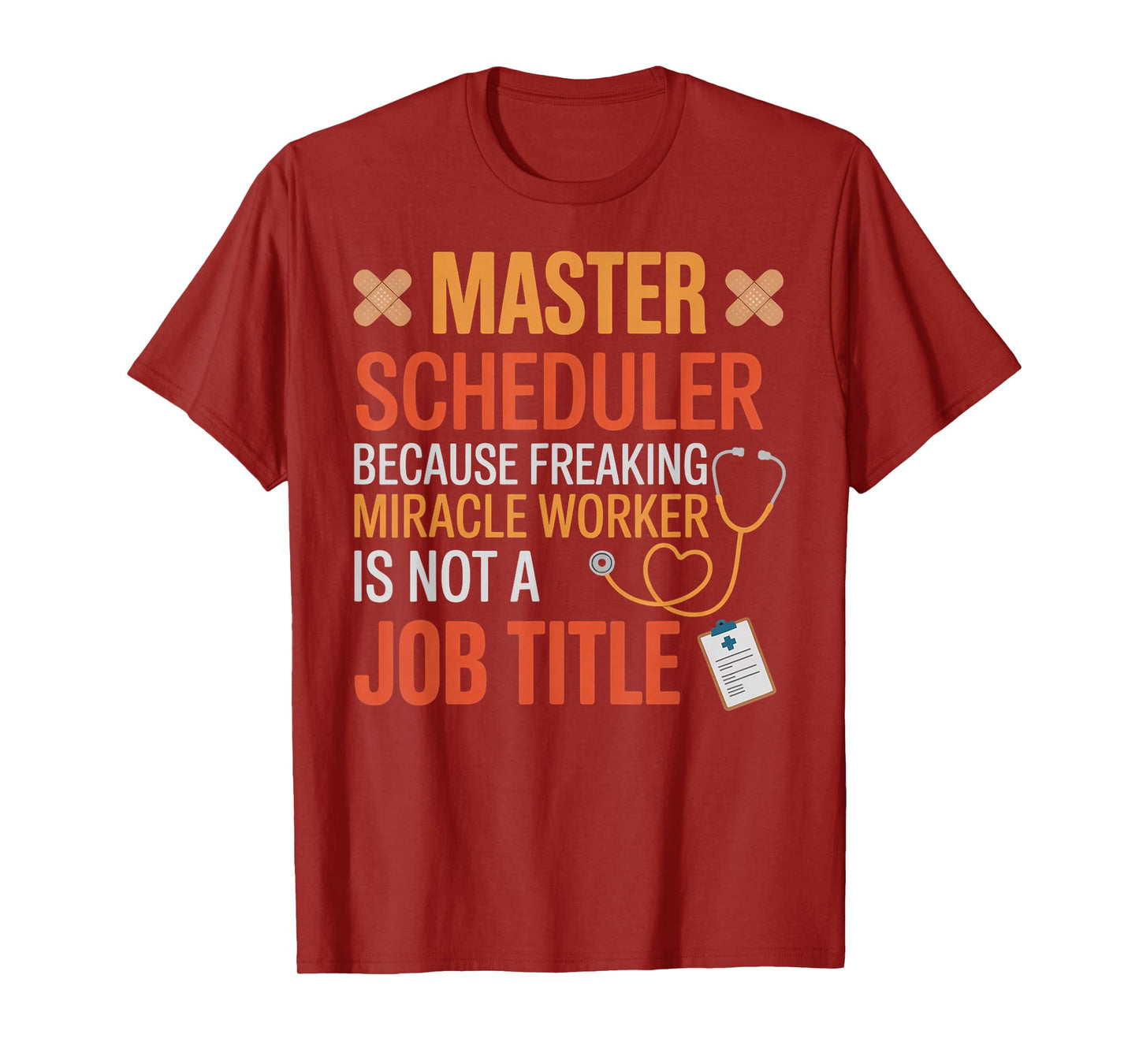 Master Scheduler Surgeon Surgery Tech Surgery Scheduler T-Shirt