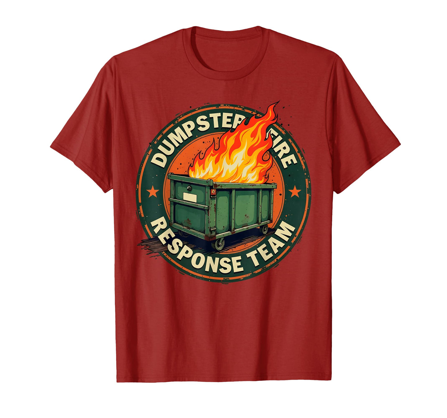Dumpster Fire Response Team Funny Meme T-Shirt