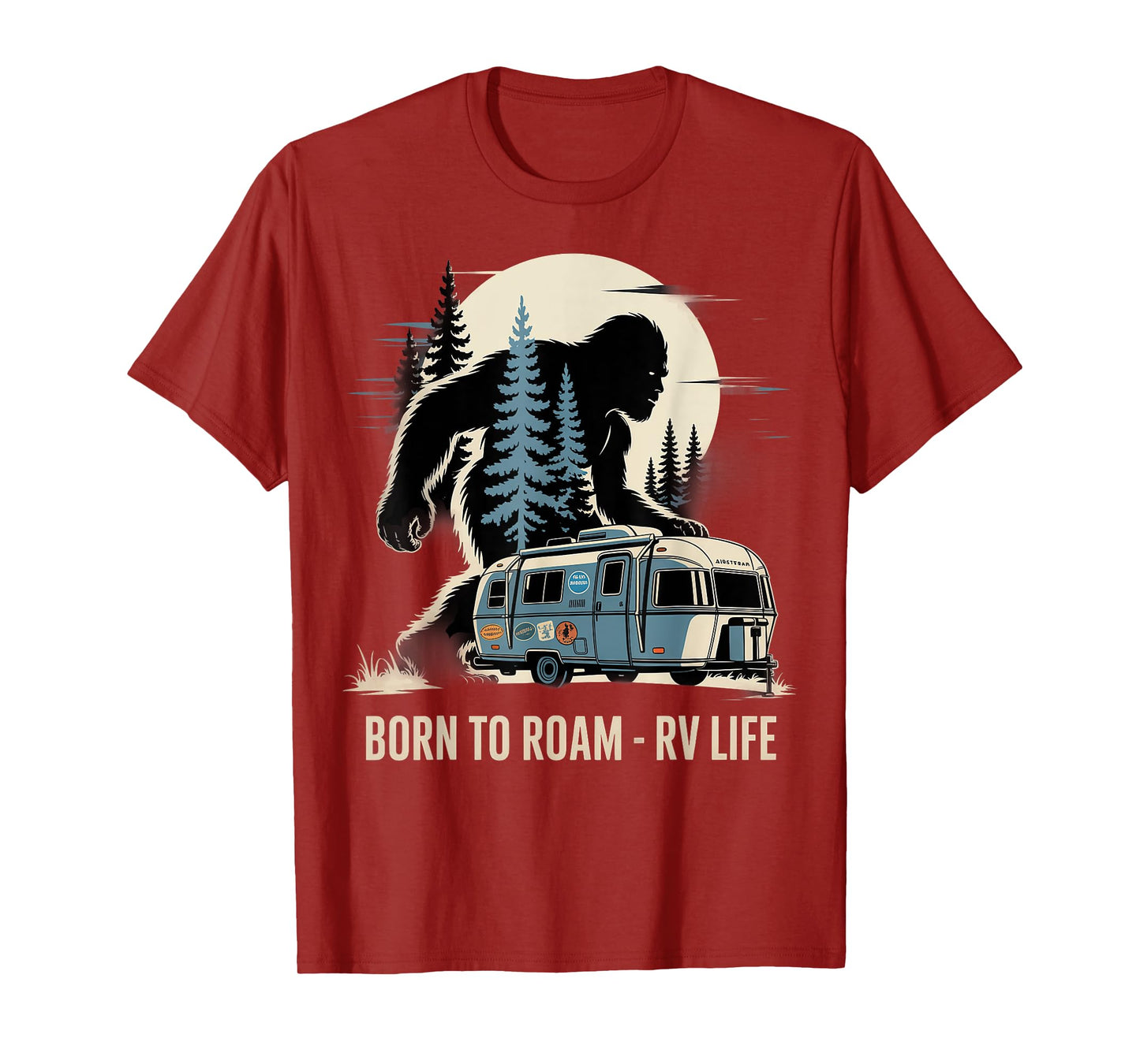 Bigfoot Camp Born Roam - RV Camping Life 4th of July US T-Shirt