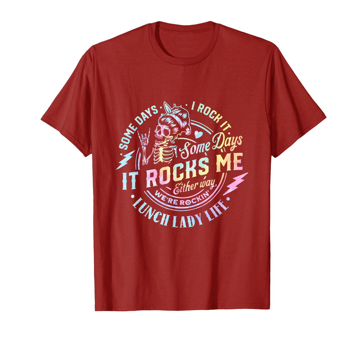Some Days It Rocks Me Messy Skull Lunch Lady Life Ca Tie Dye T-Shirt