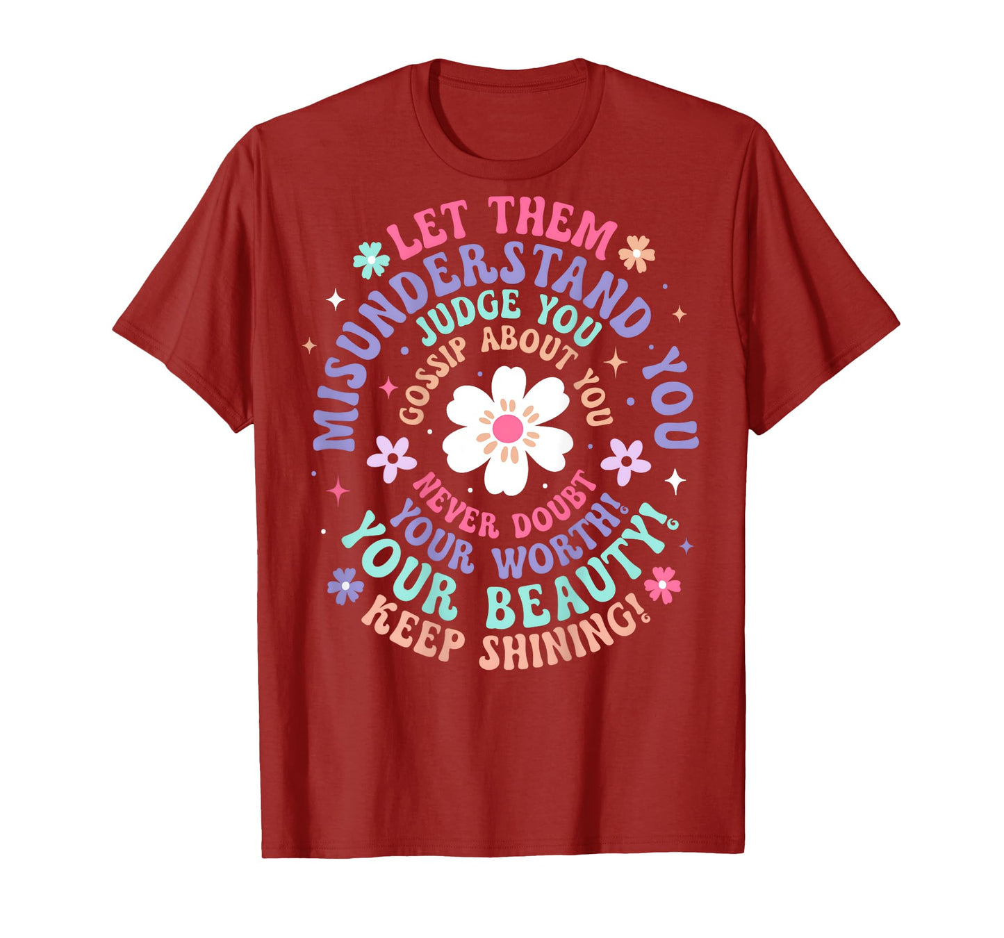 (On Back) Retro Let Them Misunderstand You Judge You Flower T-Shirt