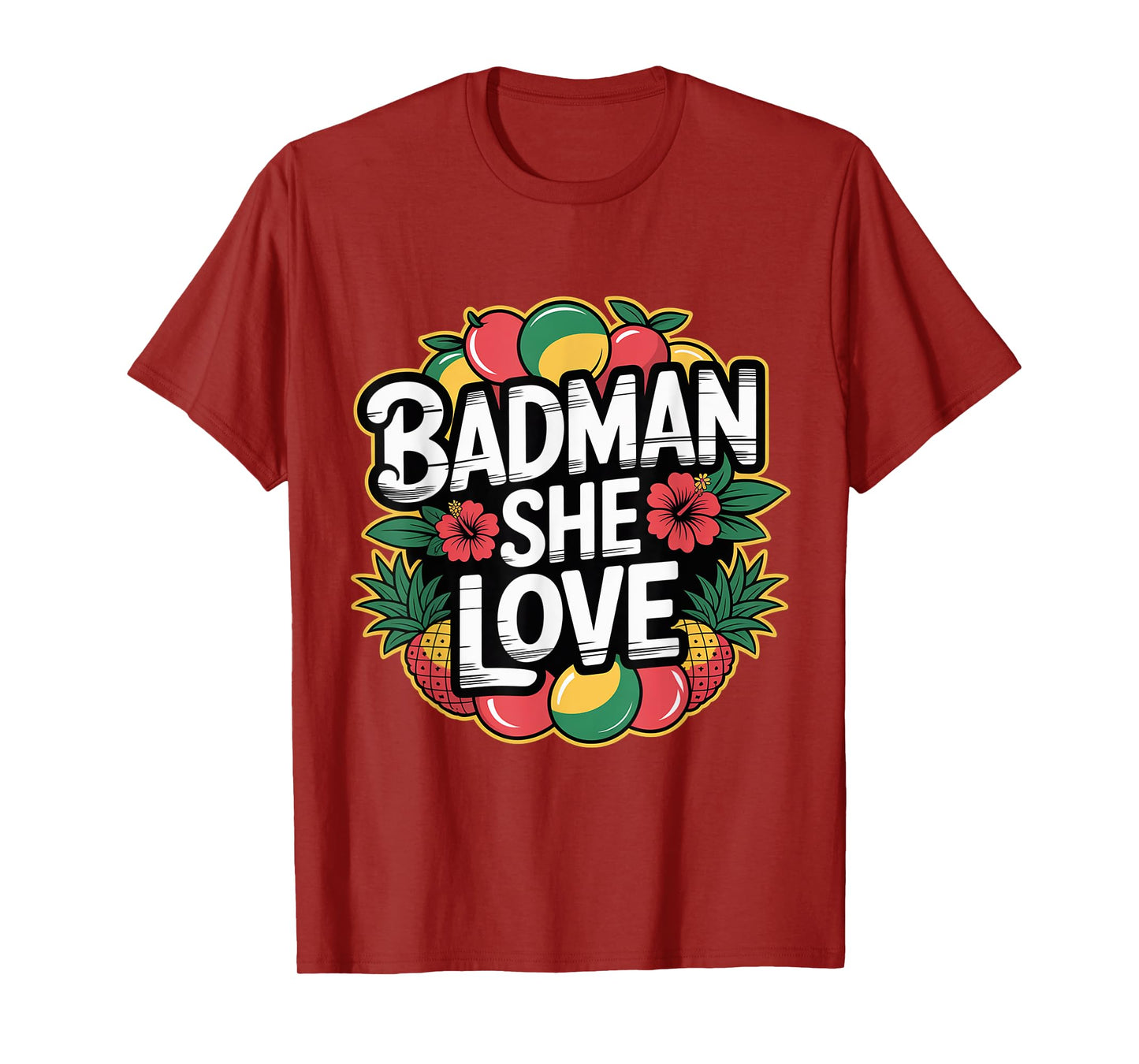 Badman She Love Dancehall Reggae T-Shirt
