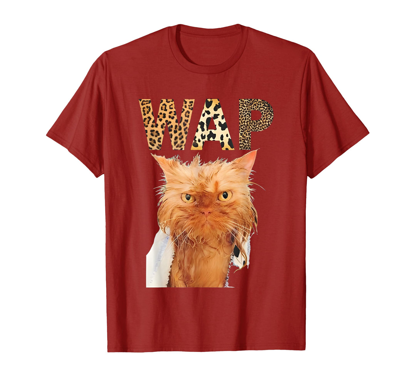 Wap Wet Cat Funny For Men Women T-Shirt