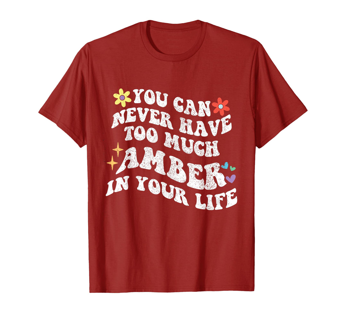Retro Groovy You Can Never Have Too Much AMBER In Your Life T-Shirt