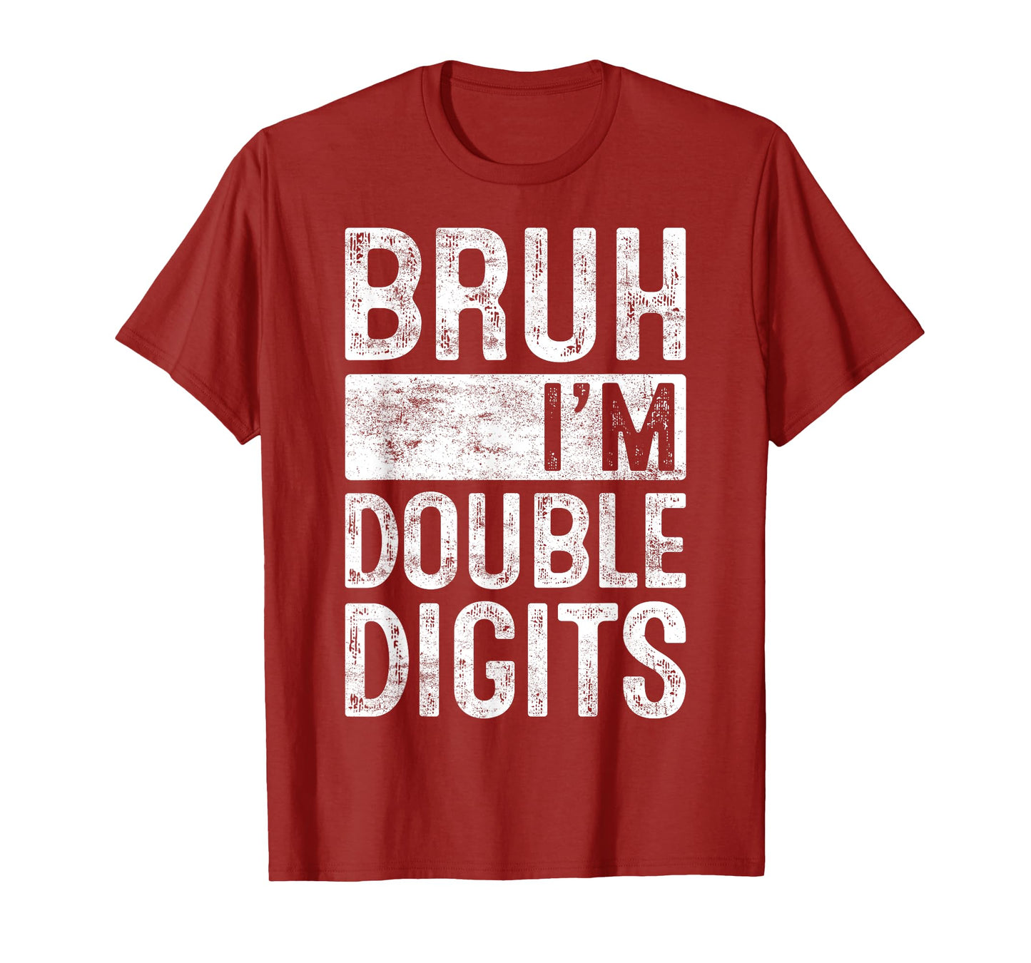 Bruh I'm Double Digits 10th Birthday Gifts 10 Year Old Boy T-Shirt