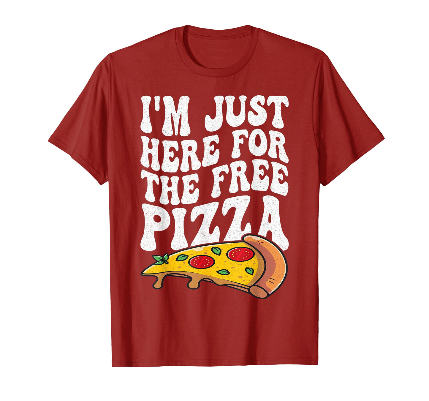 I'm Just Here For The Free Pizza Funny Cruise 2024 Men Women T-Shirt