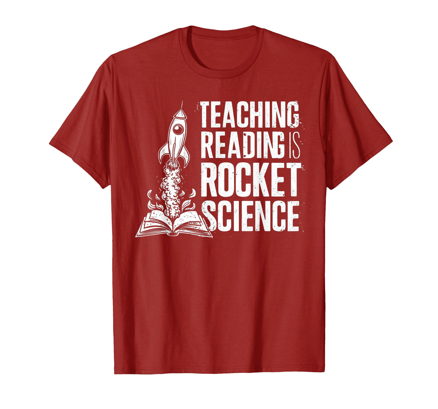 Dyslexia Teacher Teaching Reading is Rocket Science T-Shirt