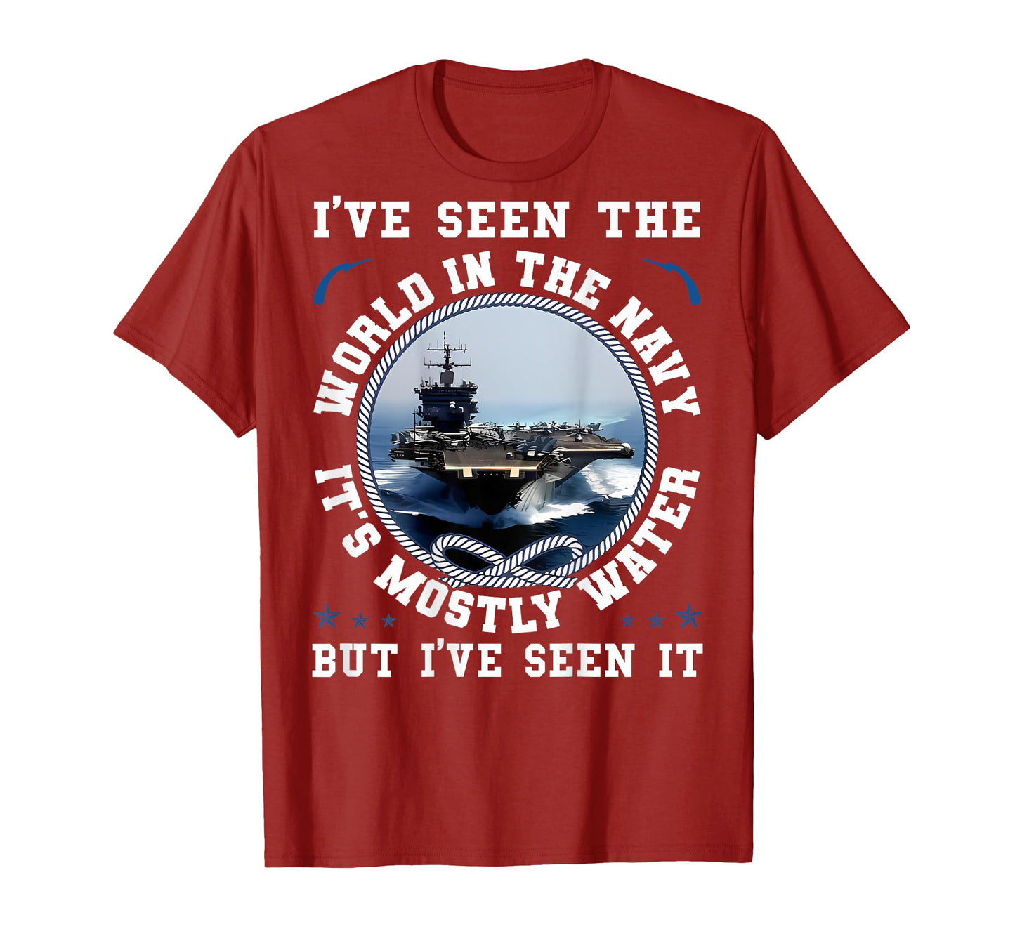 I've Seen The World In The Navy Sailing Funny Proud Sailor T-Shirt