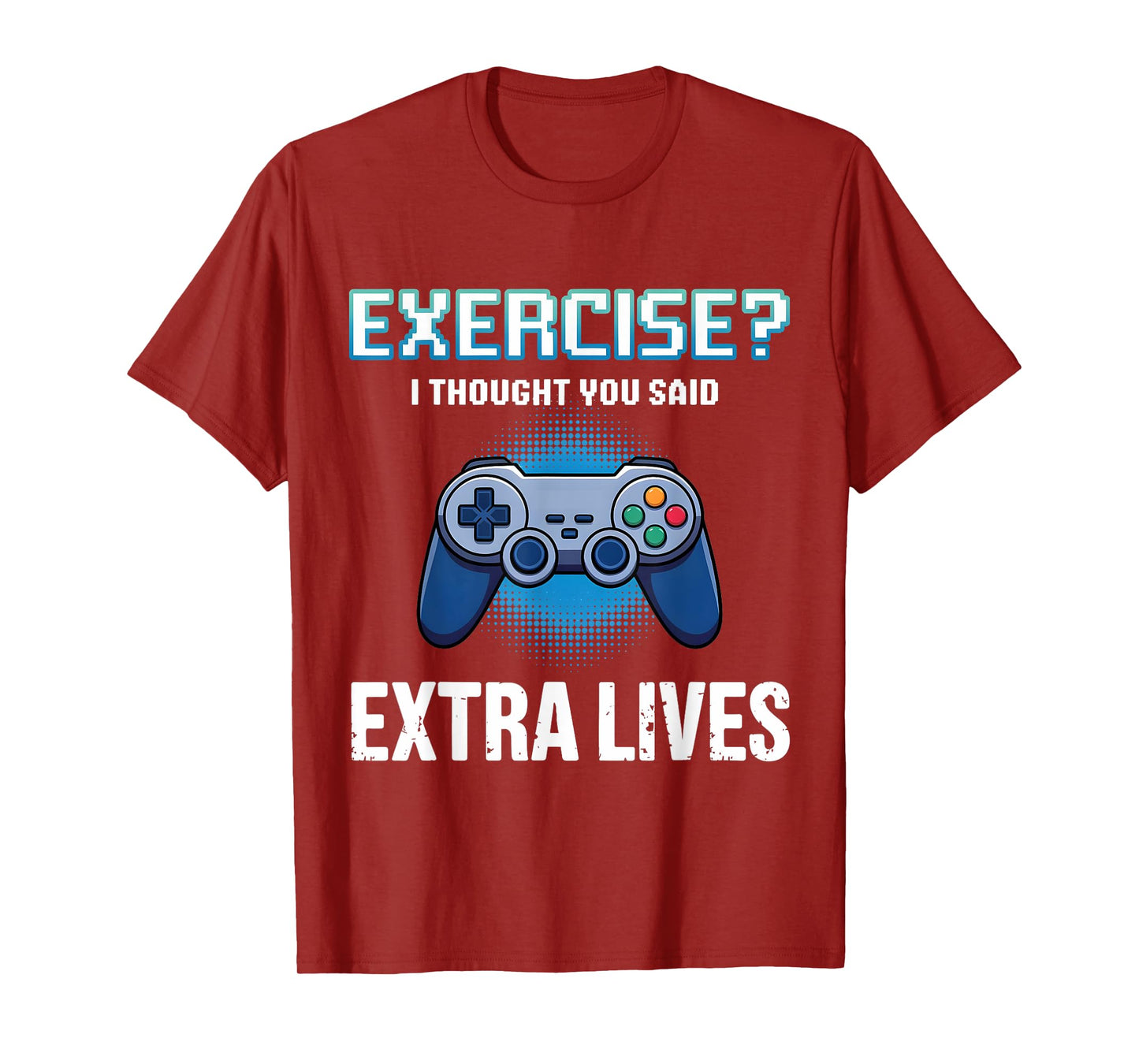 Exercise Thought Extra Lives Funny Gaming Men Boys Kid Gamer T-Shirt