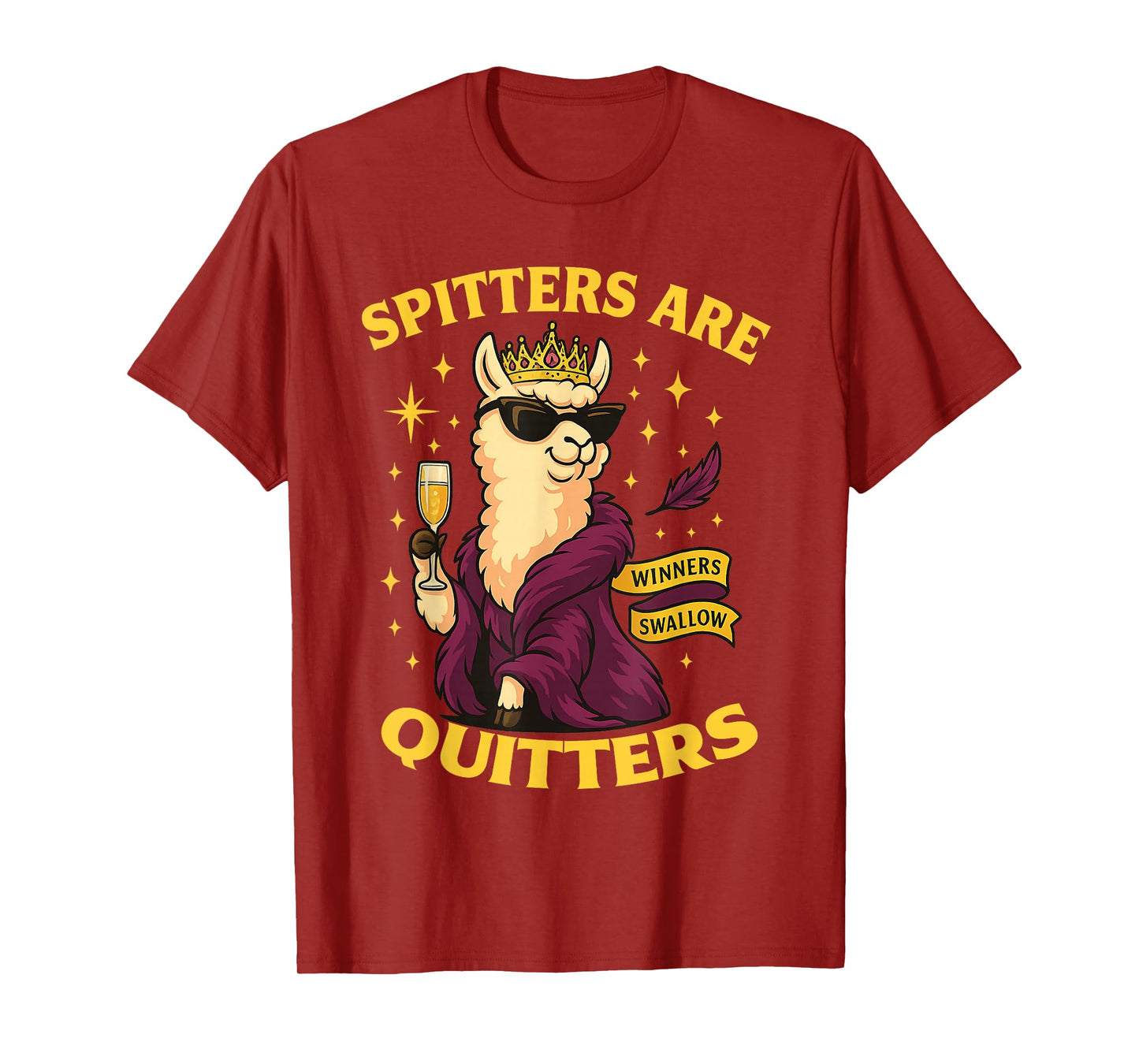 Inappropriate Meme Spitters are Quitters Winner's Swallow T-Shirt