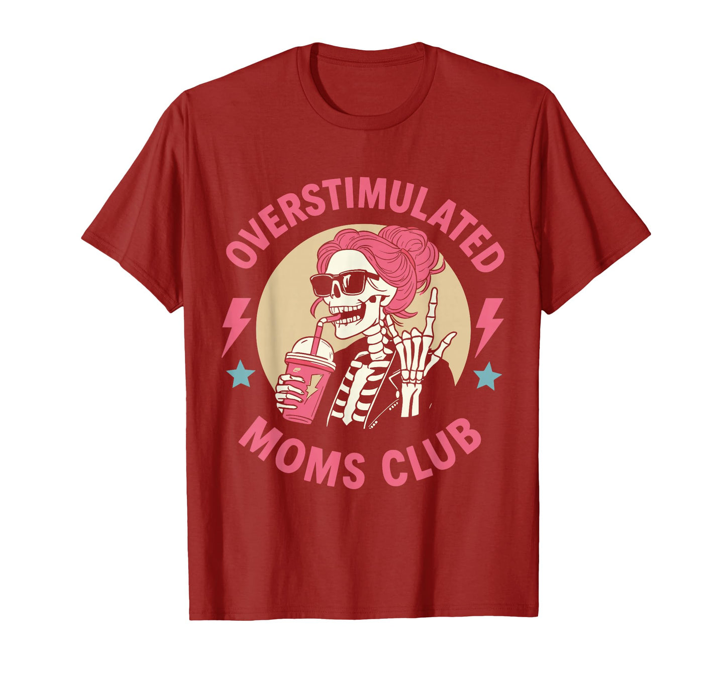 Funny Skeleton Mom Life Coffee Lover Overstimulated Mom Club T-Shirt