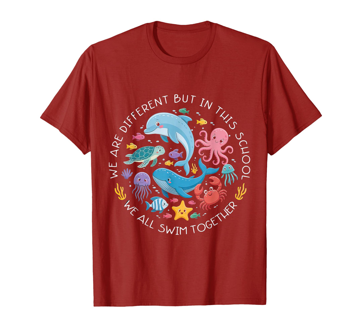 We are Different But in This School We Swim Together Quote T-Shirt