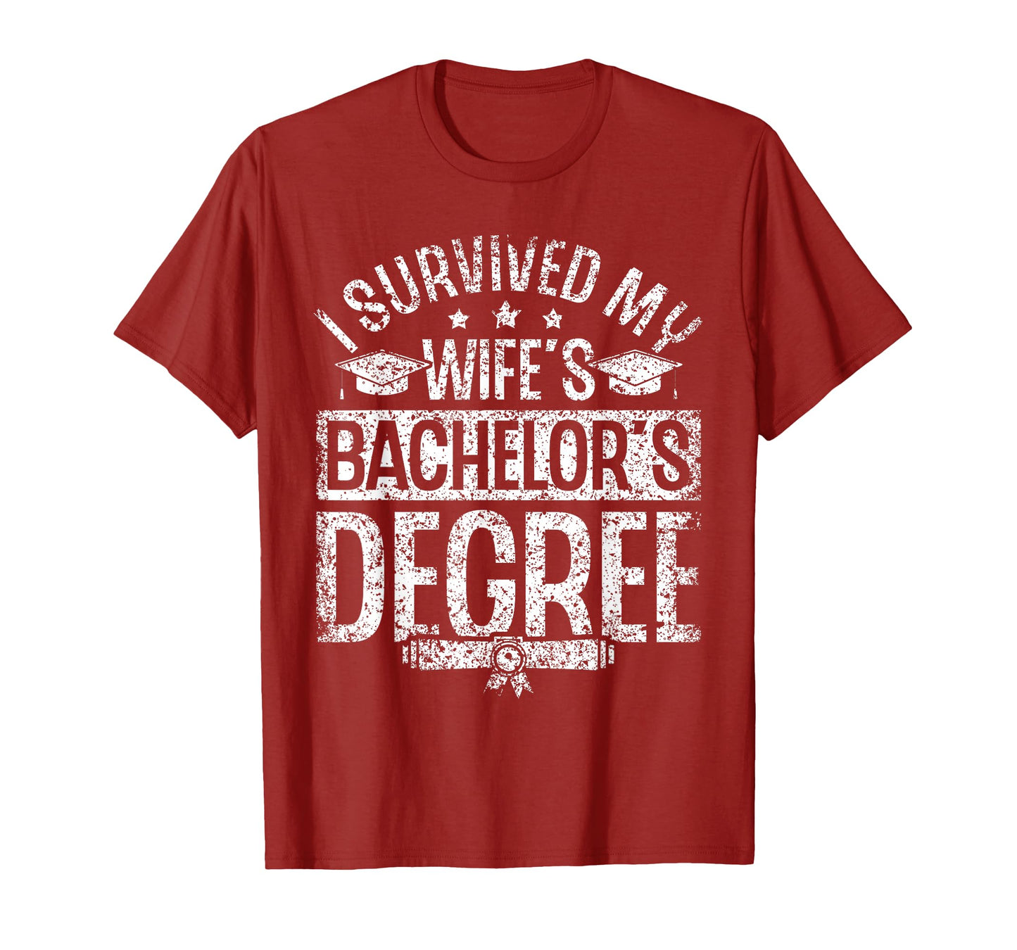 Habe Den Bachelor Grad Meiner Frau Überlebt Graduate T-Shirt
