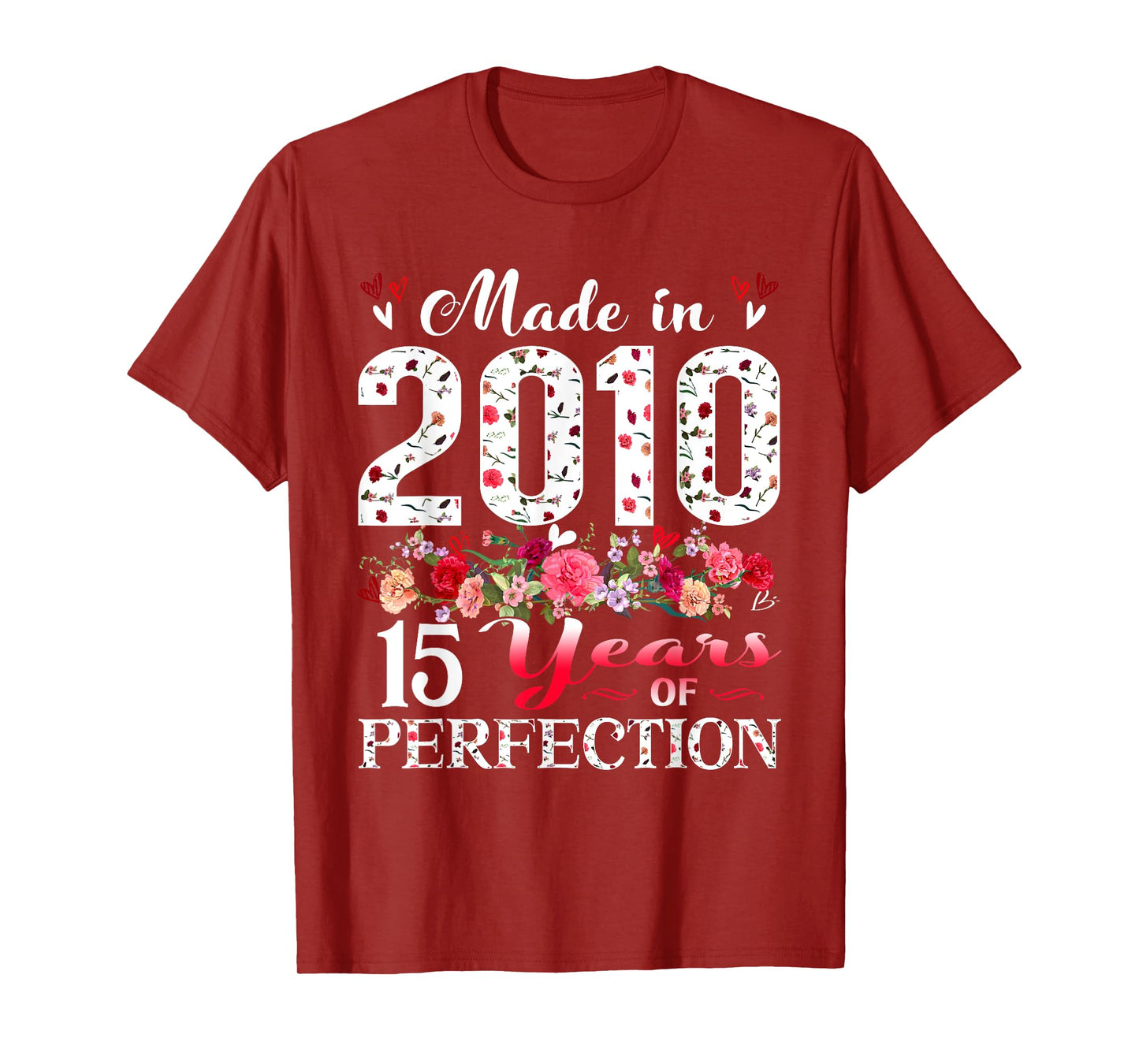 15 Year Old Floral Made In 2010 15th Birthday Girl Apparel T-Shirt
