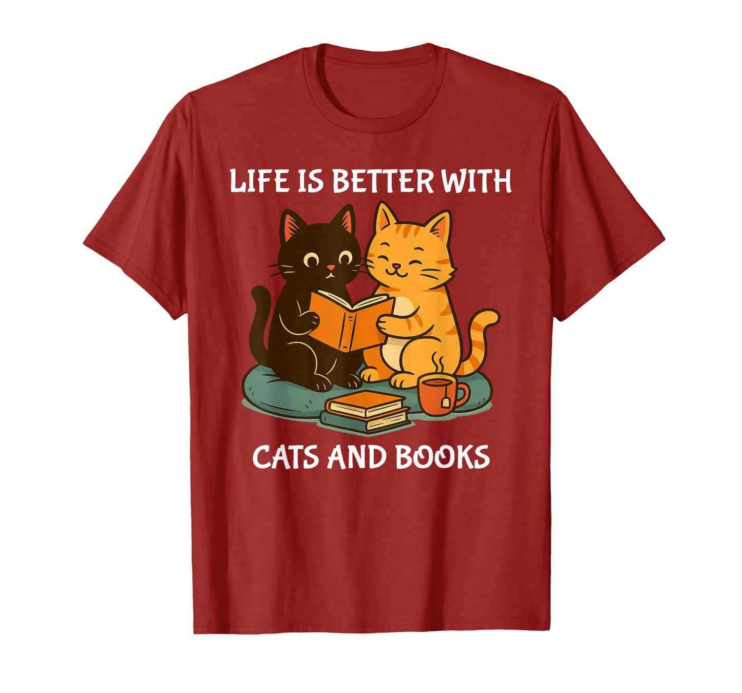 Life Is Better With Cats And Books Cute Cat Lover T-Shirt