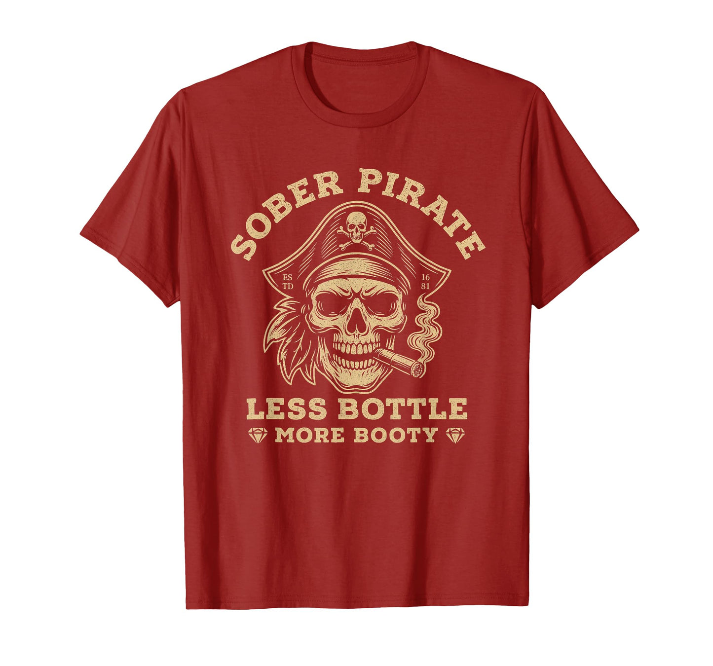 Sober Pirate Less Bottle More Booty Funny Tee T-Shirt
