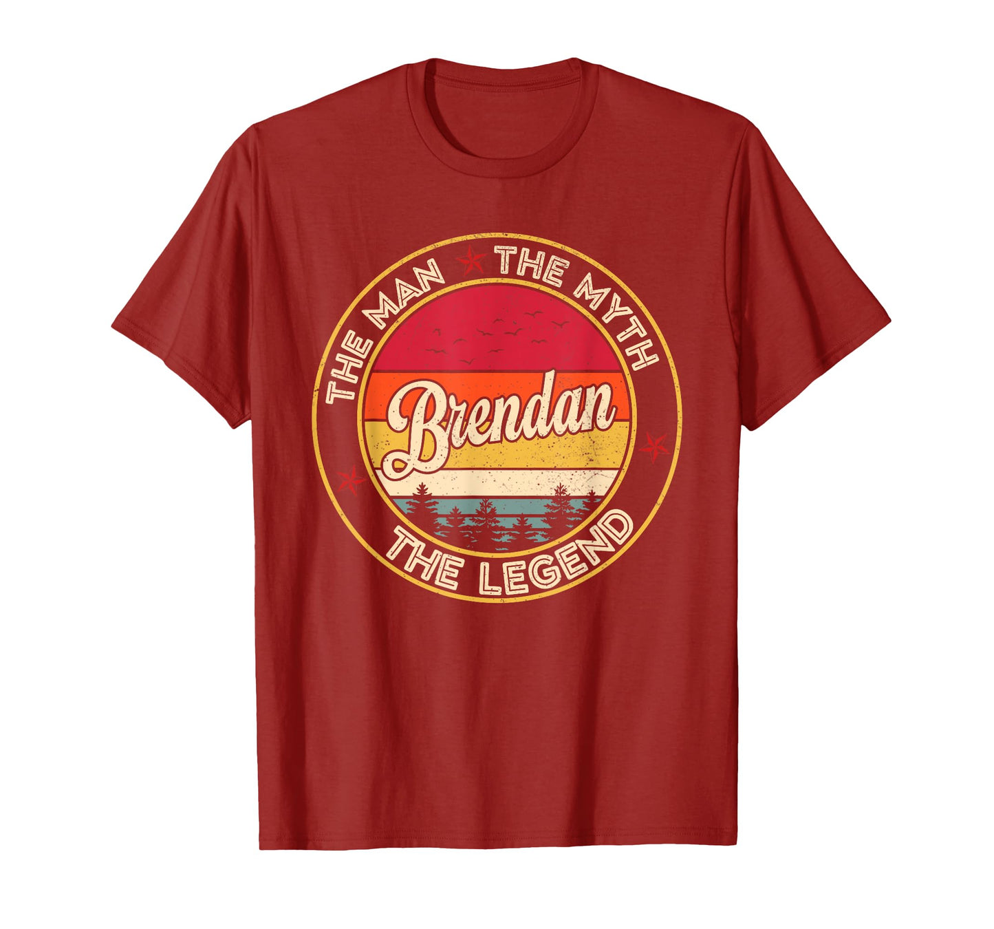 Brendan The Man The Myth The Legend Personalized Name T-Shirt