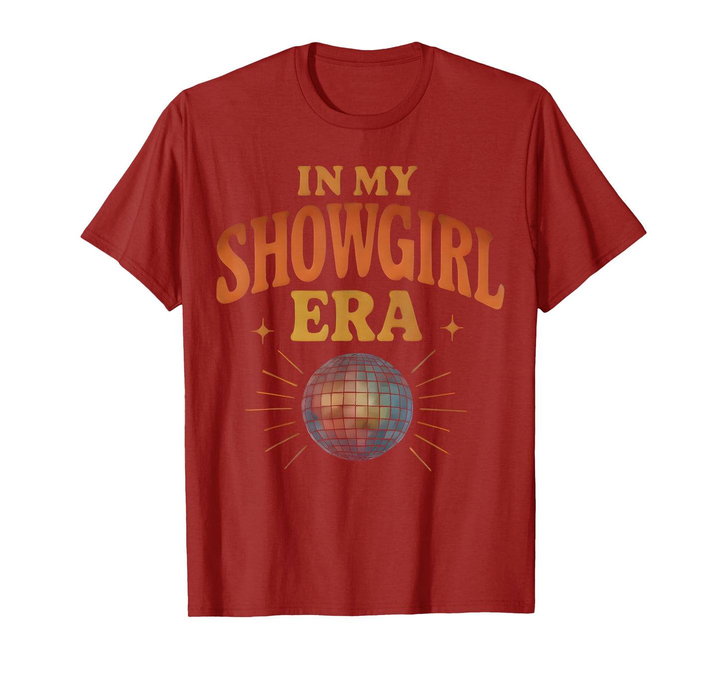 The Life of A Show Girl for Men Women T-Shirt