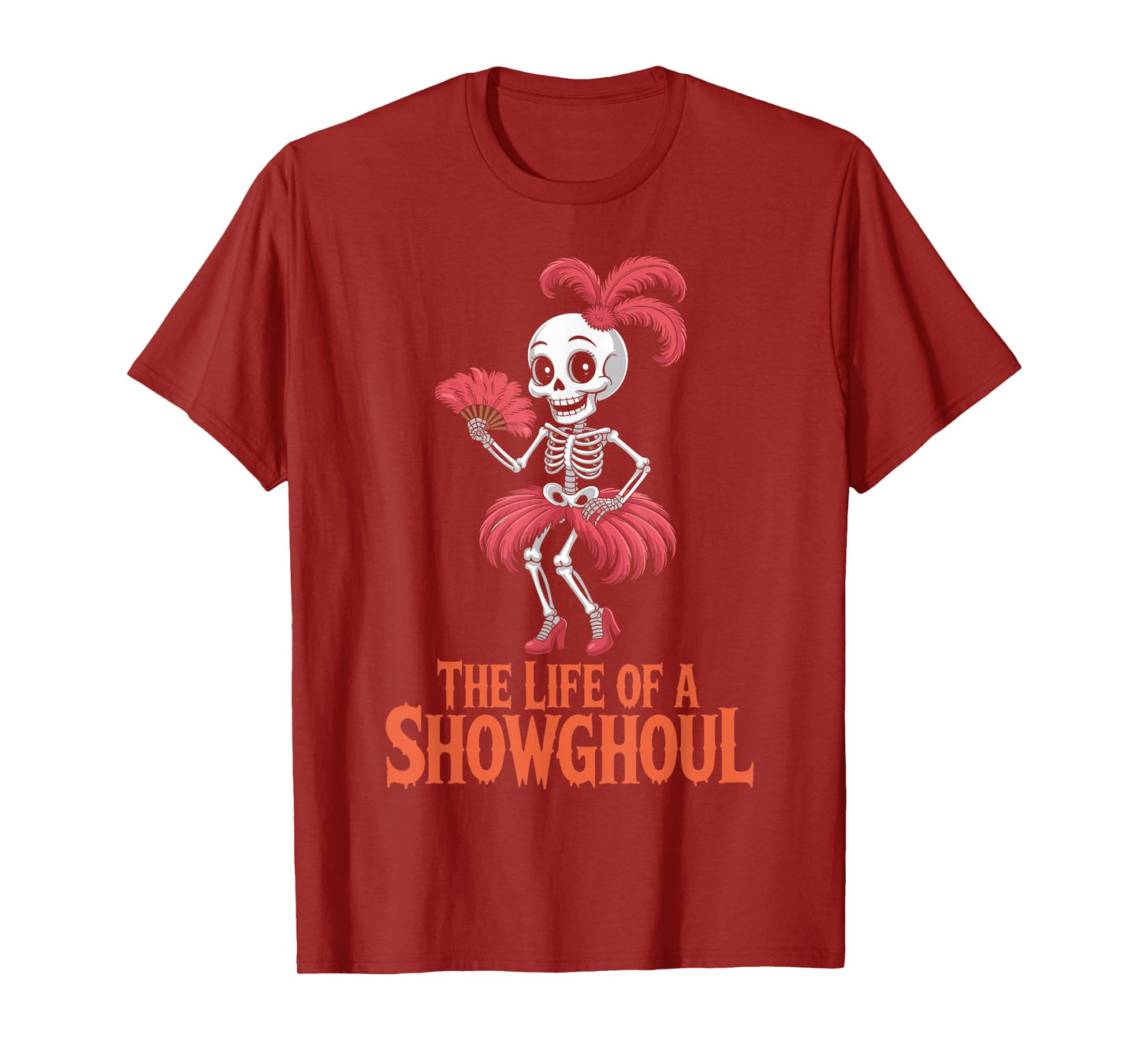 The Life of a Showghoul Retro Halloween Skeleton T-Shirt