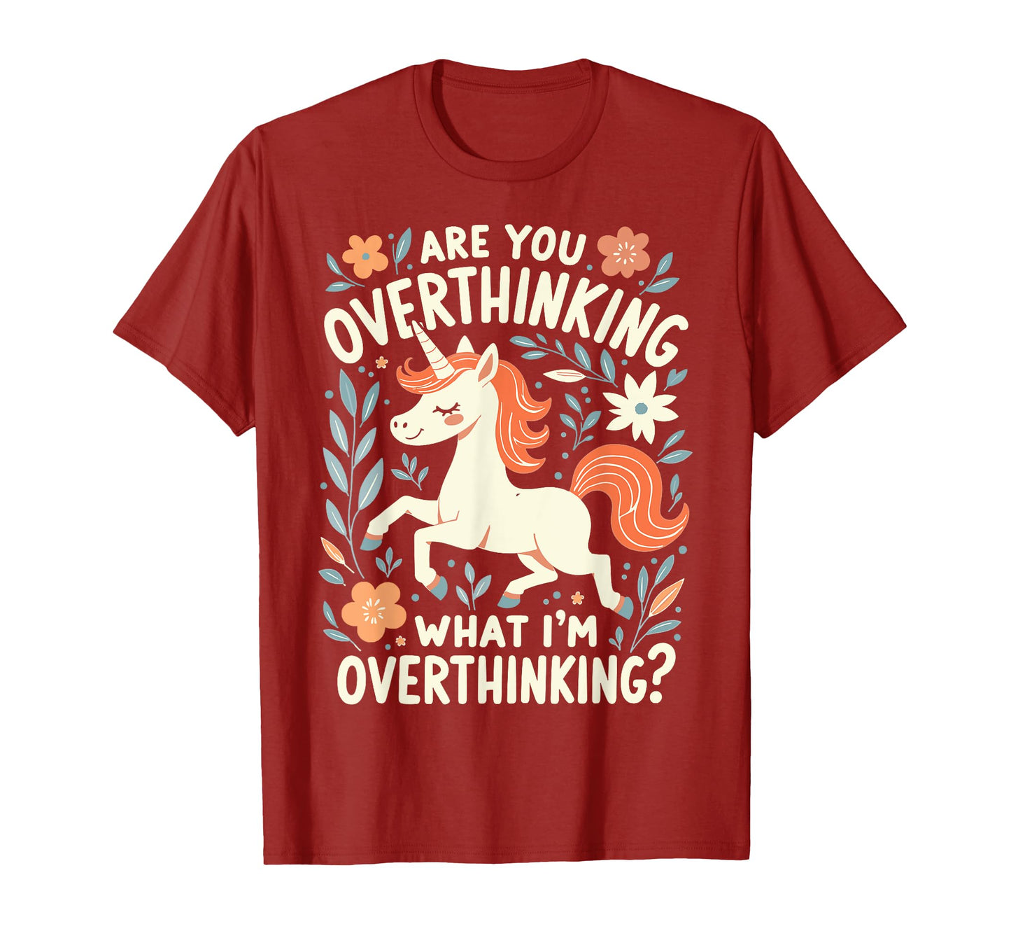 Horse are You Overthinking What I'm Overthinking Funny Horse T-Shirt