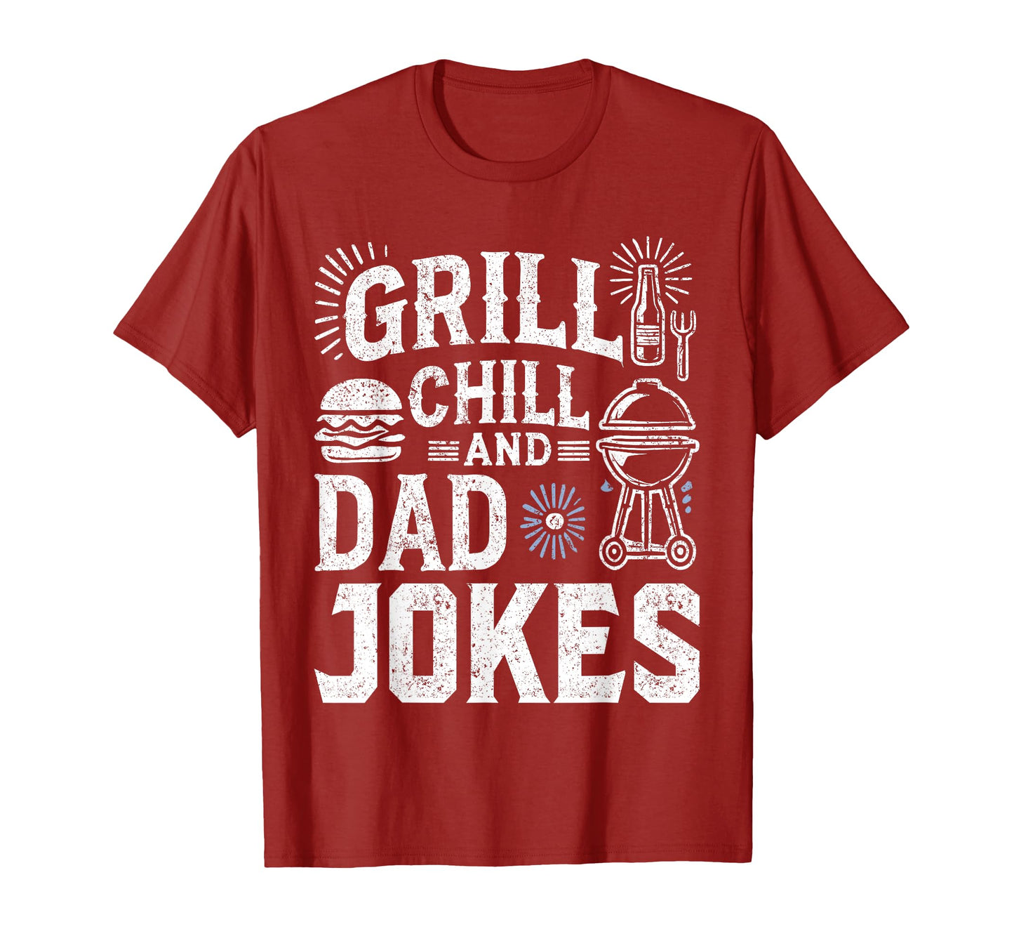 BBQ Grill Dad, Grill Chill And Dad Jokes T-Shirt