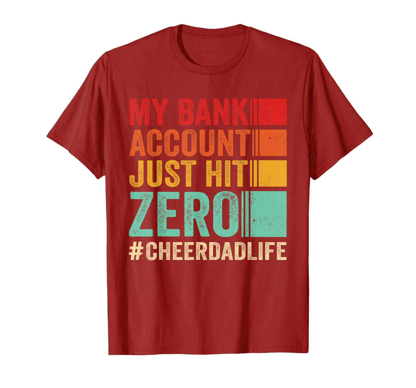 Proud Cheer Father My Bank Account Just Hit Zero Cheer Dad T-Shirt