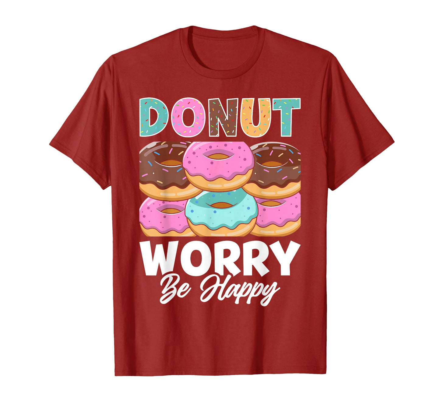 Donut Worry Be Happy T-Shirt