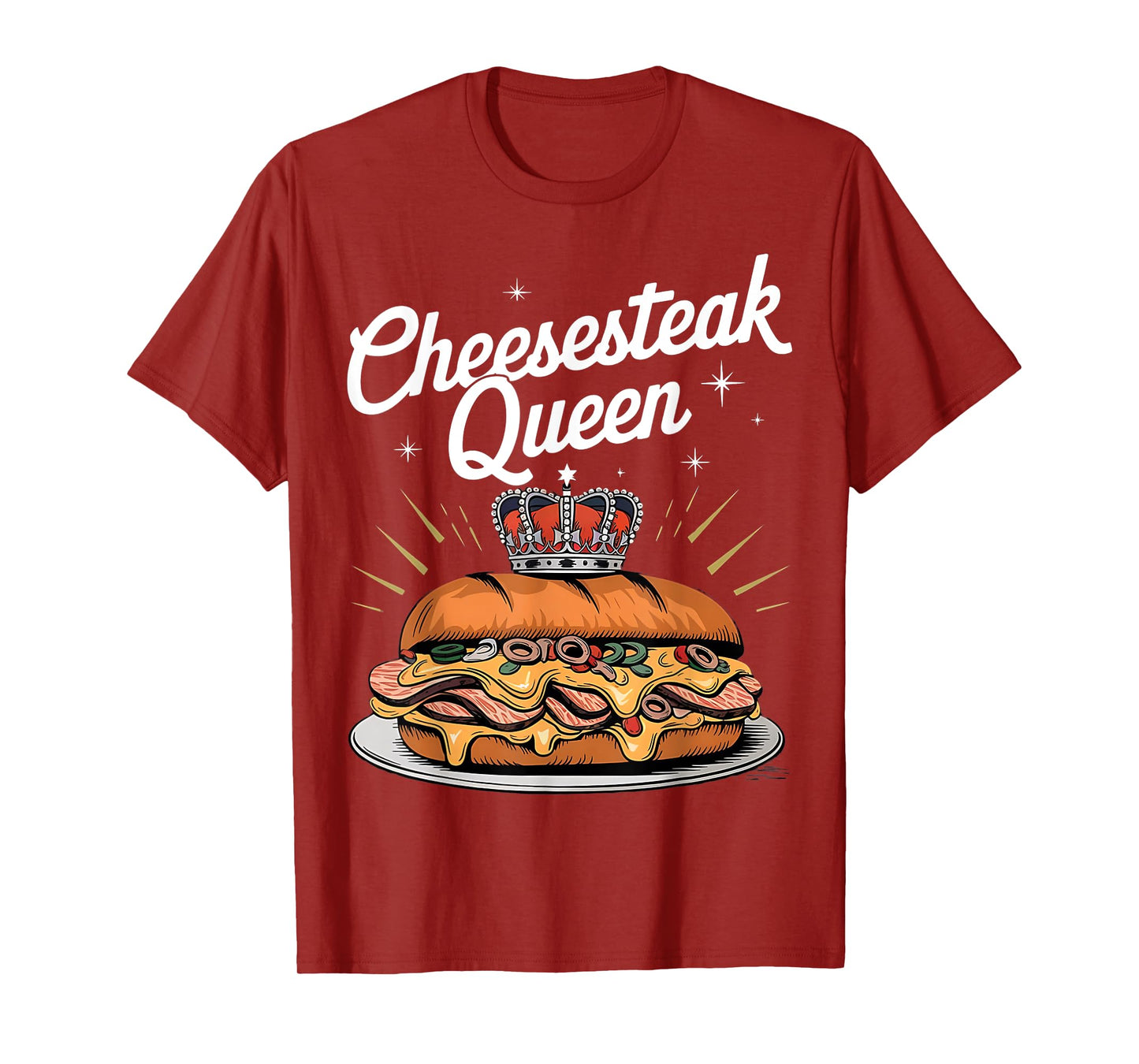 Cheesesteak Queen Philly Cheesesteak Lover T-Shirt