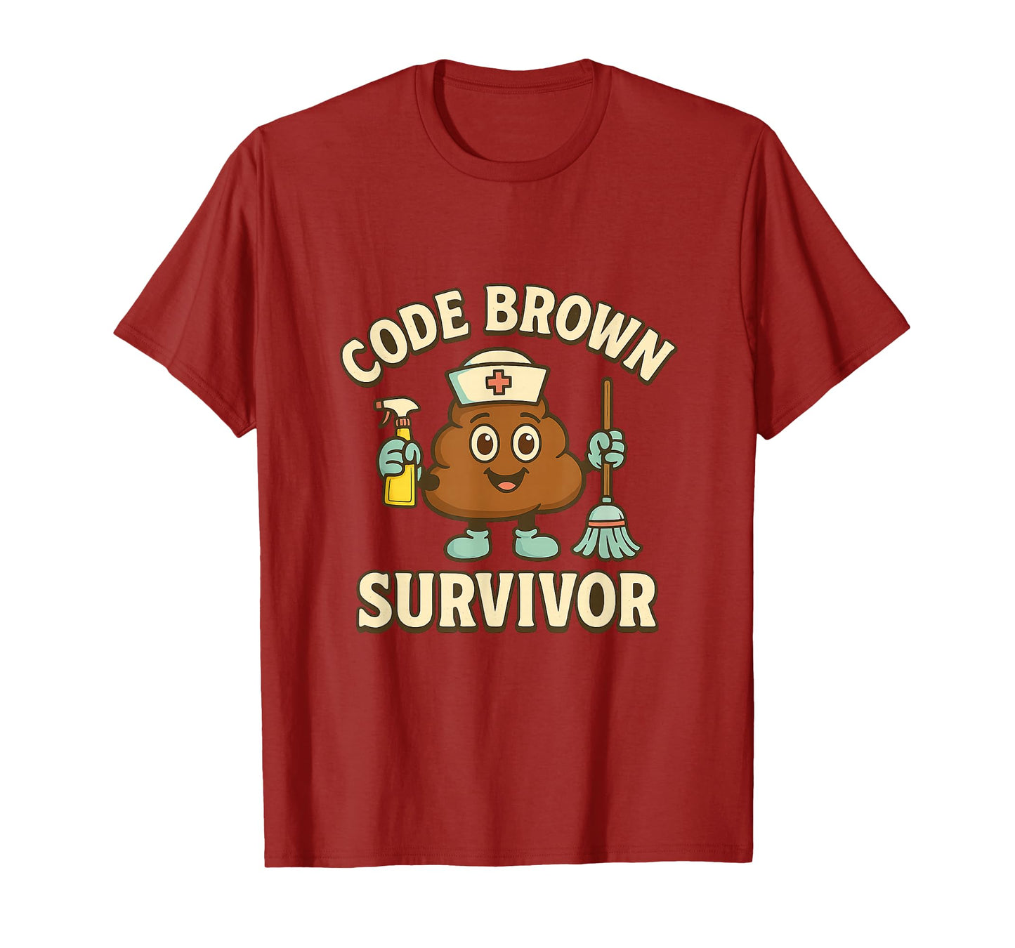 Code Brown Survivor Funny Nurse CNA Medical Humor Tee T-Shirt