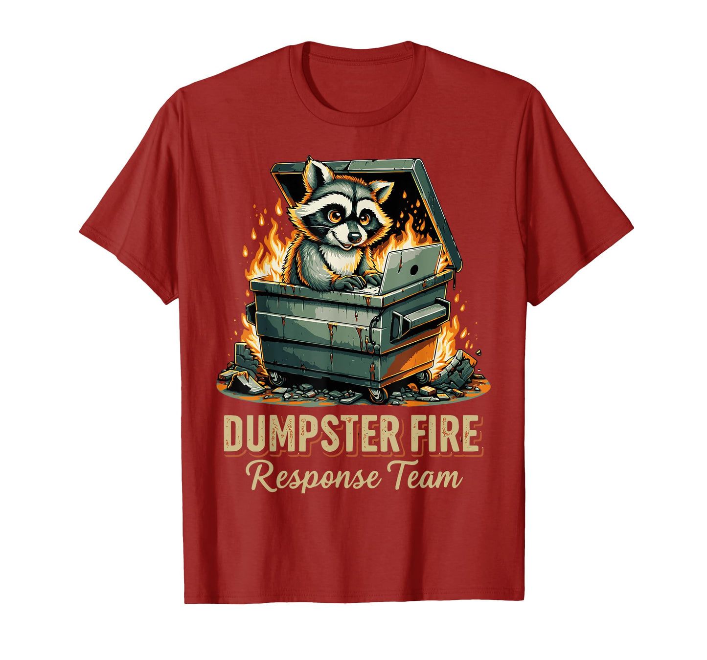 Funny Dumpster Fire Response Team T-Shirt