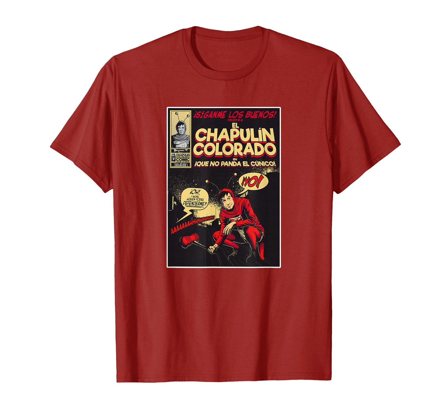 Chapulin Colorado - Fun Desings for Kids, Teen, Women & Men T-Shirt