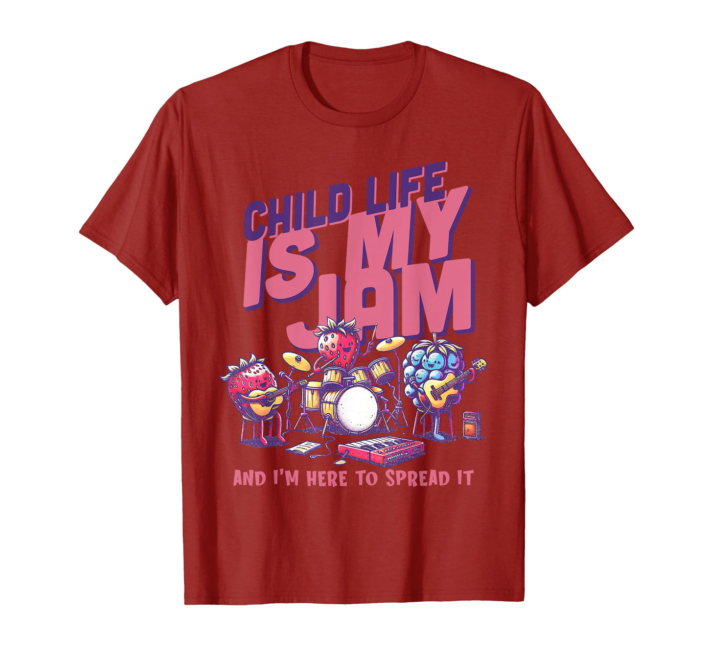 Child Life Is My Jam And I'm Here To Spread It CLS CCLS T-Shirt