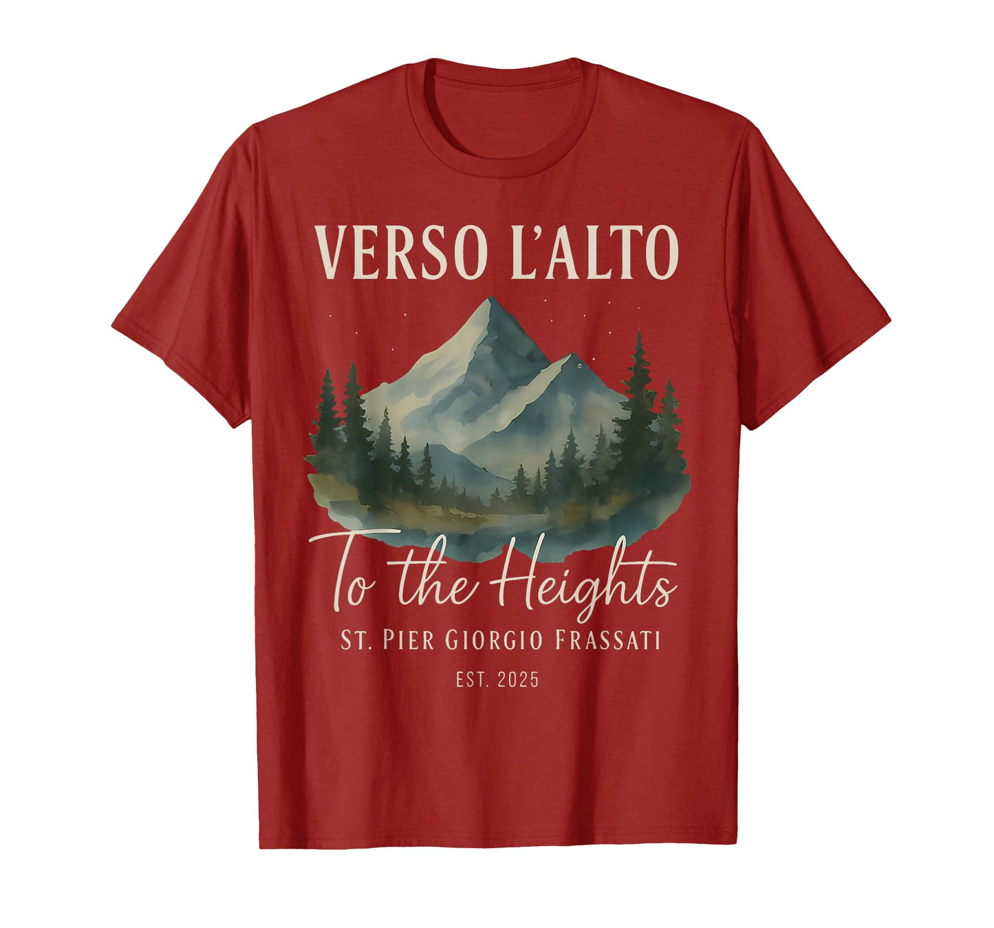 Verso L'Alto to The Heights Quote with Nature Landscape T-Shirt