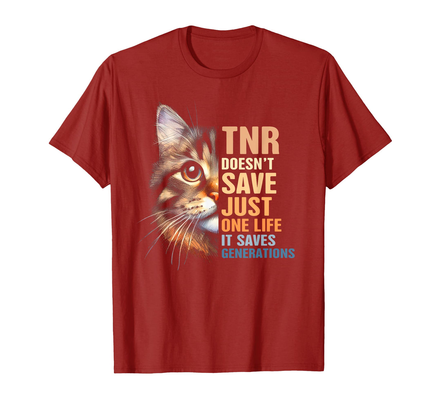 Cat Rescue TNR Doesn't Save Just One Life Saves Generations Men Women T-Shirt